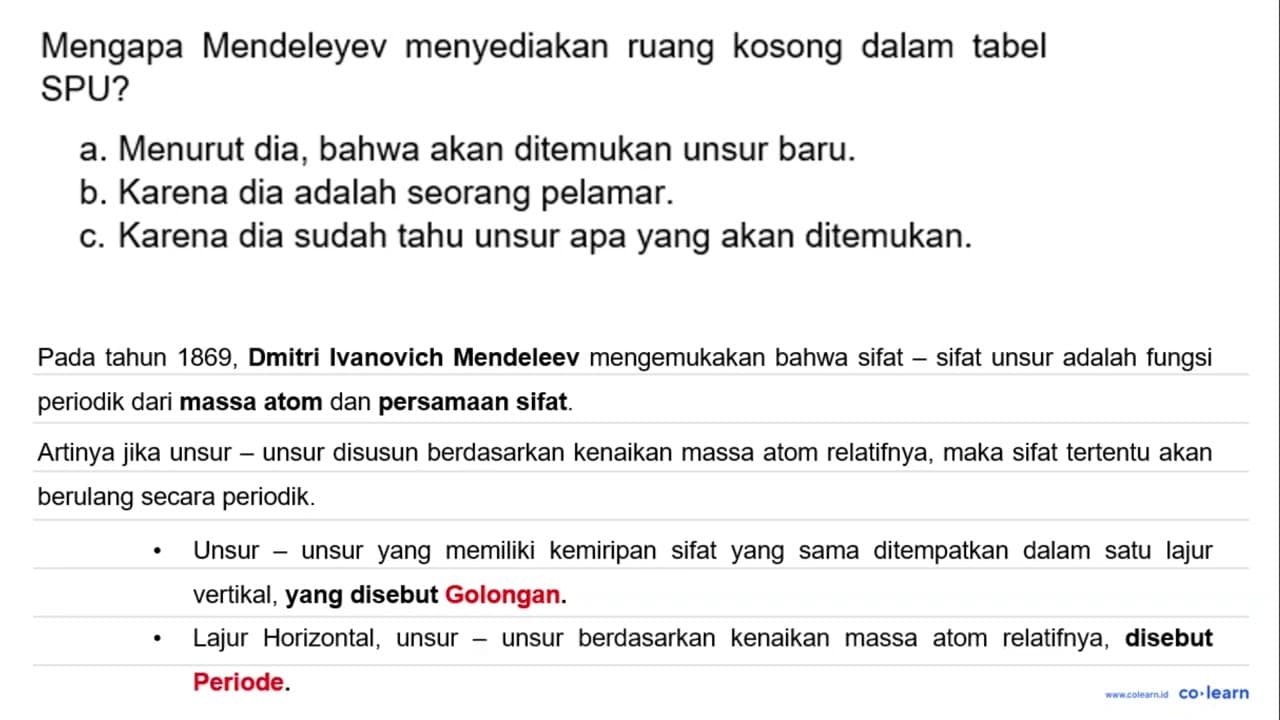 Mengapa Mendeleyev menyediakan ruang kosong dalam tabel