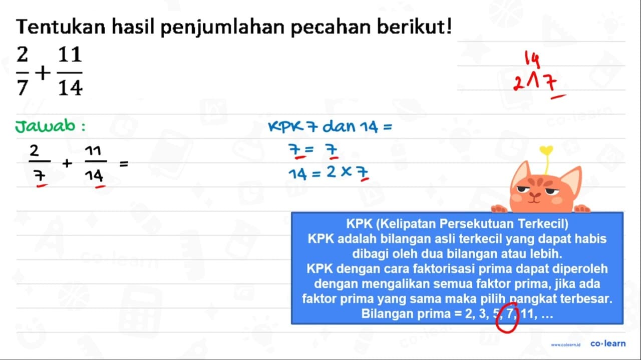 Tentukan hasil penjumlahan pecahan berikut!