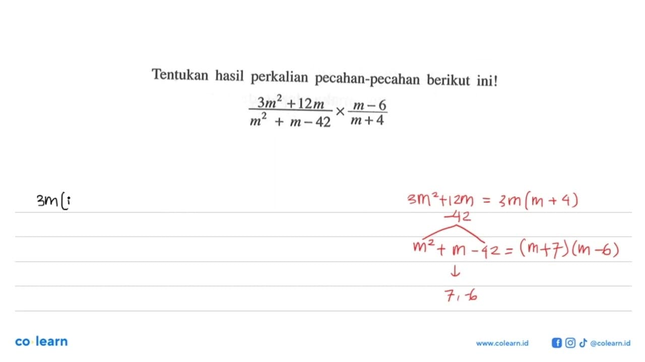 Tentukan hasil perkalian pecahan-pecahan berikut ini! (3m^2