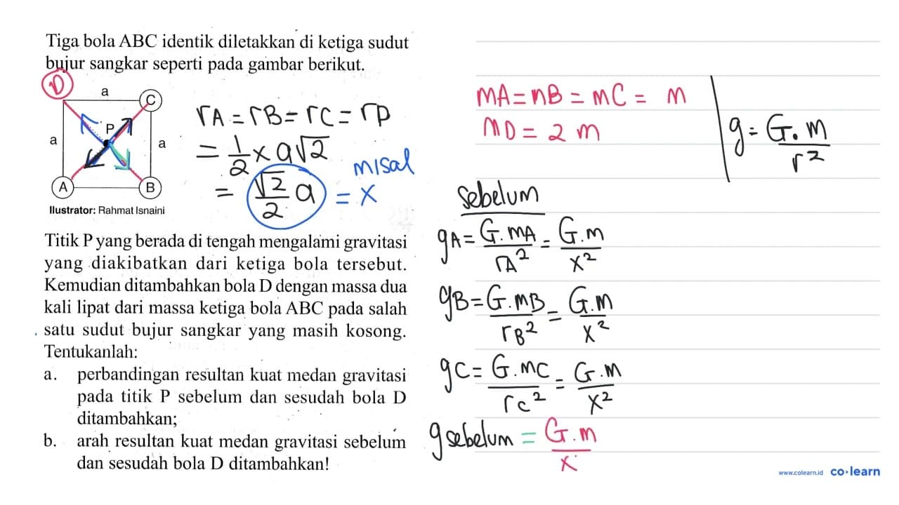 Tiga bola ABC identik diletakkan di ketiga sudut bujur