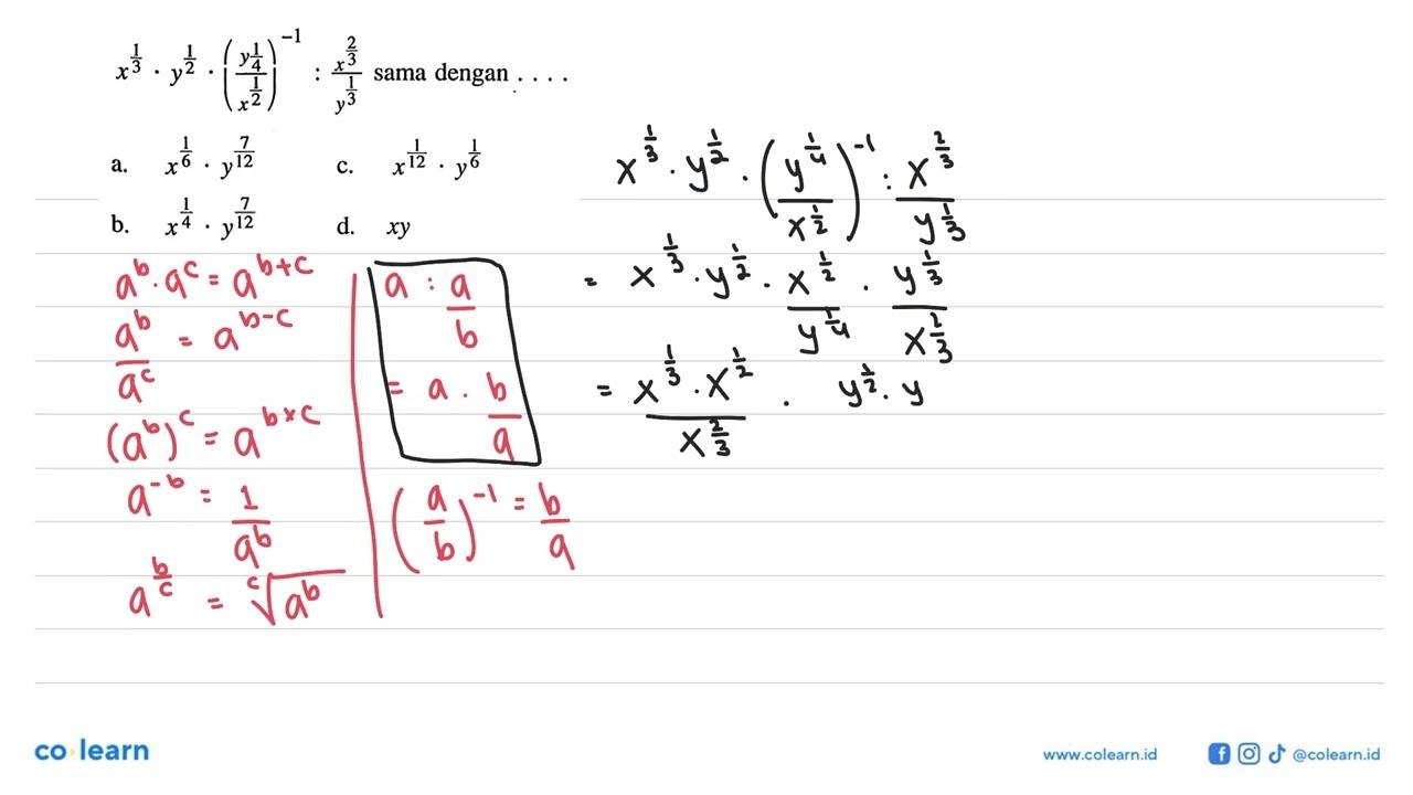 x^(1/3) . y^(1/2) . (y^(1/4) / x^(1/2)) : (x^(2/3) /