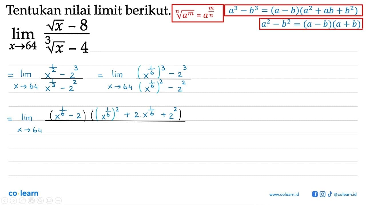 Tentukan nilai limit berikut.limit x->64