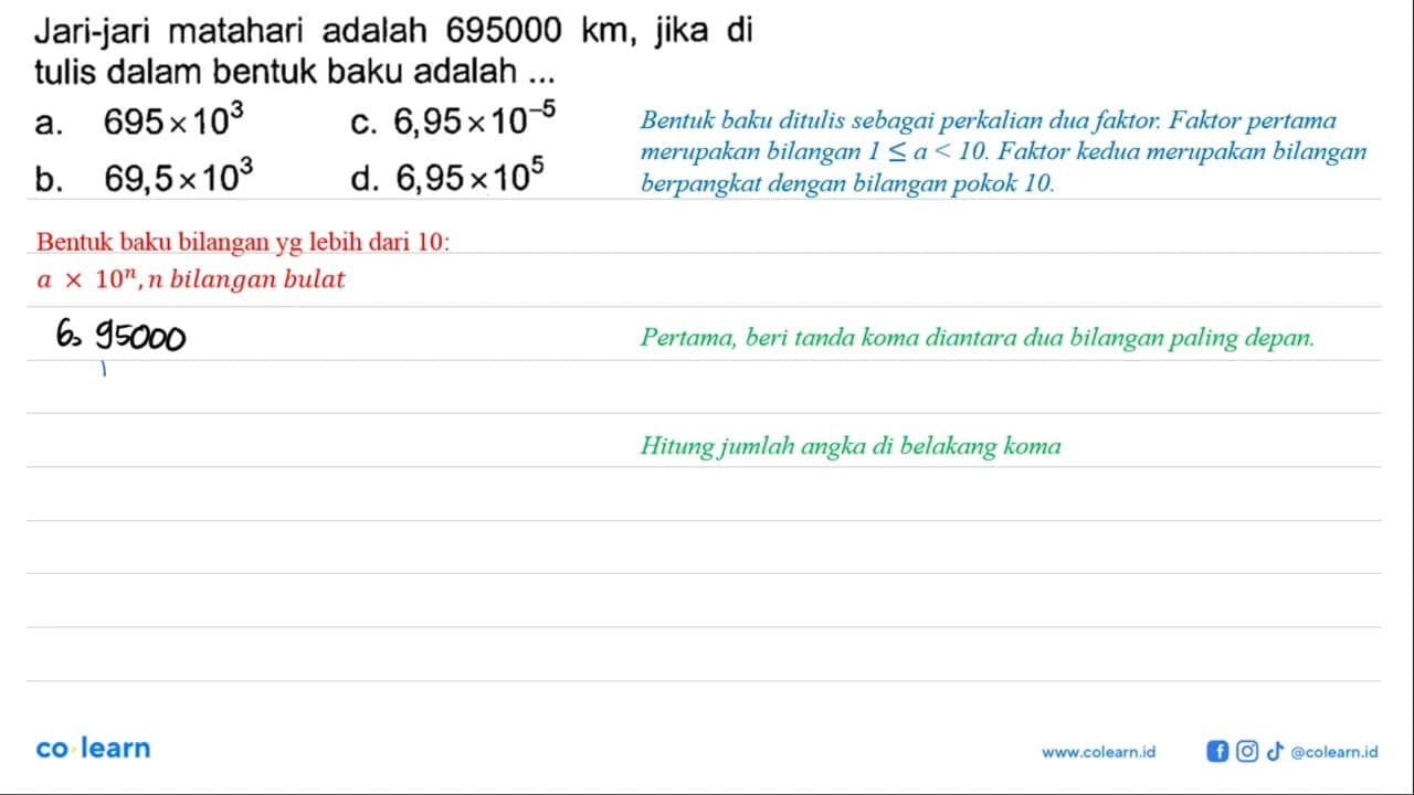 Jari-jari matahari adalah 695000 km, jika di tulis dalam