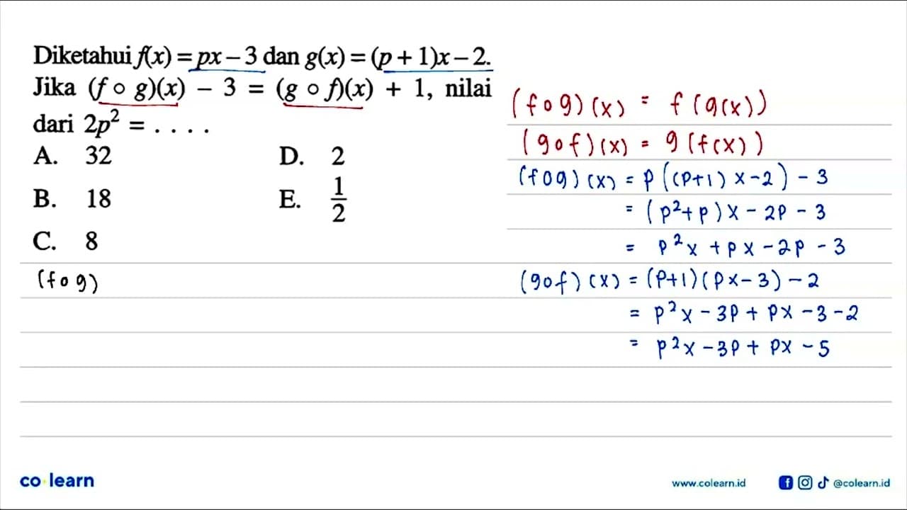 Diketahui f(x)=p x-3 dan g(x)=(p+1) x-2 . Jika (f o