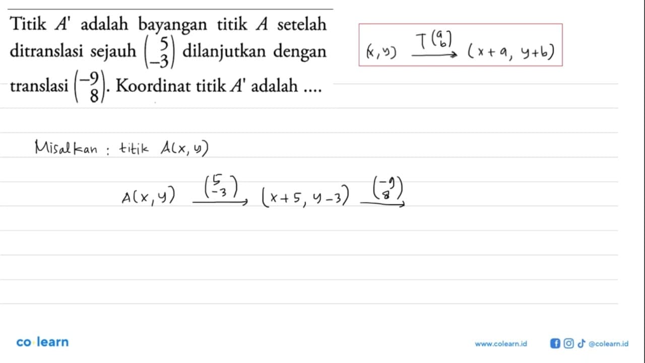 Titik A' adalah bayangan titik A setelah ditranslasi sejauh