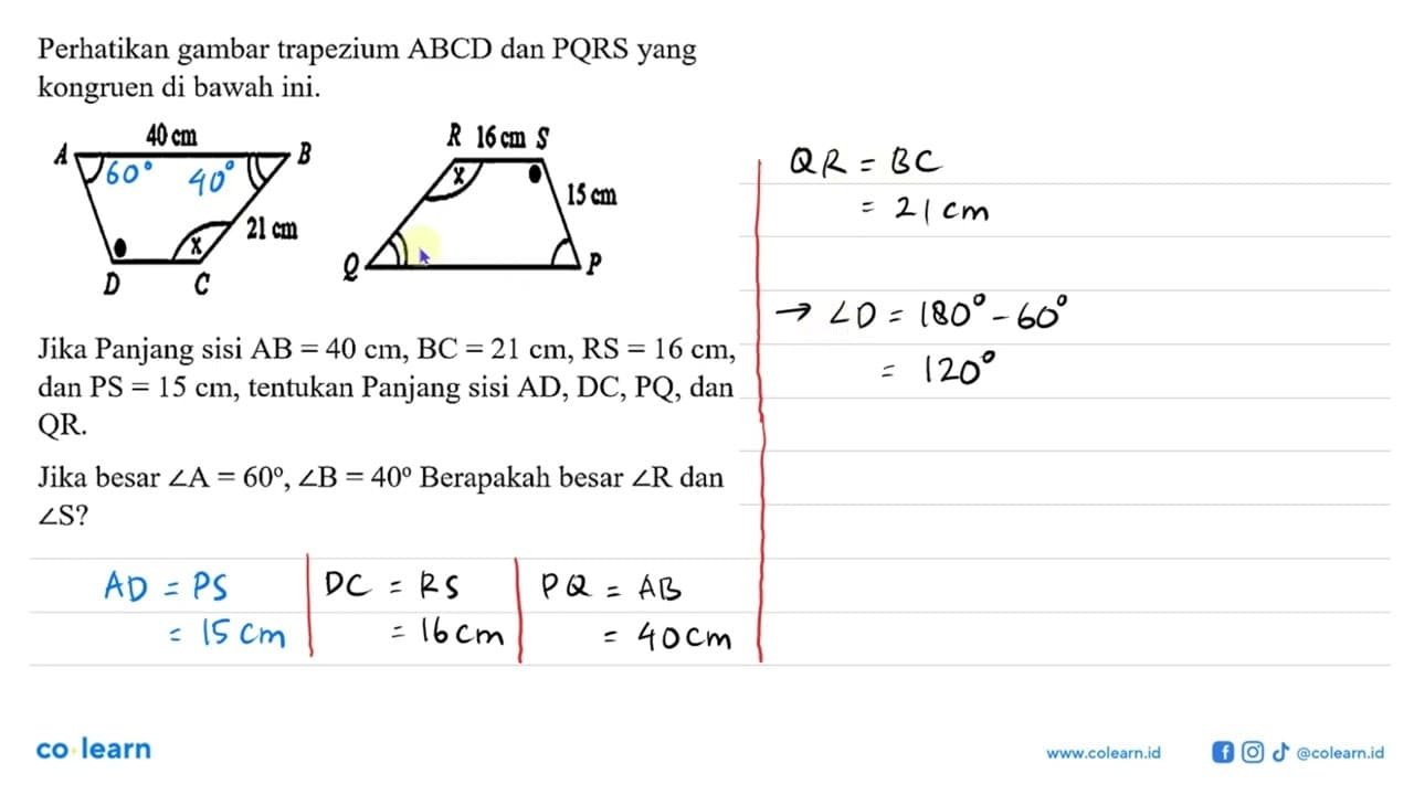 Perhatikan gambar trapezium ABCD dan PQRS yang kongruen di