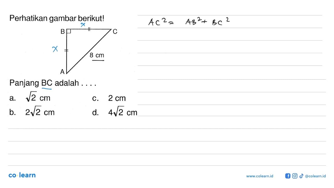 perhatikan gambar berikut! 8 cm Panjang BC adalah ....a.