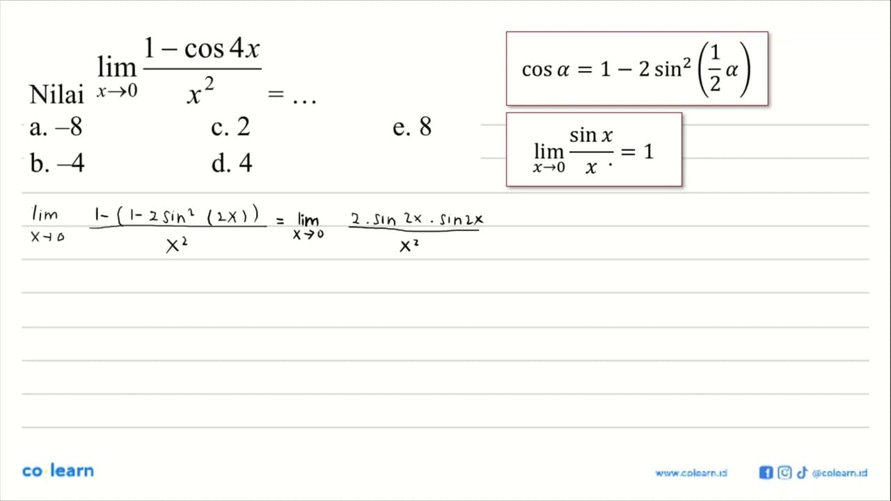 Nilai lim x->0 (1-cos4x)/x^2 =..