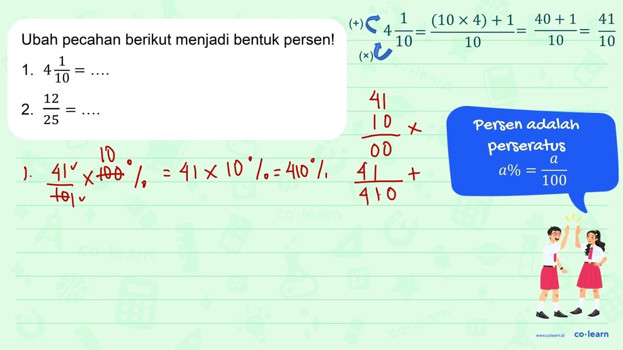 Ubah pecahan berikut menjadi bentuk persen! 1. 4