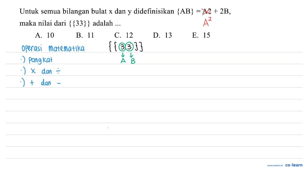 Untuk semua bilangan bulat x dan y didefinisikan {AB}=A 2+2