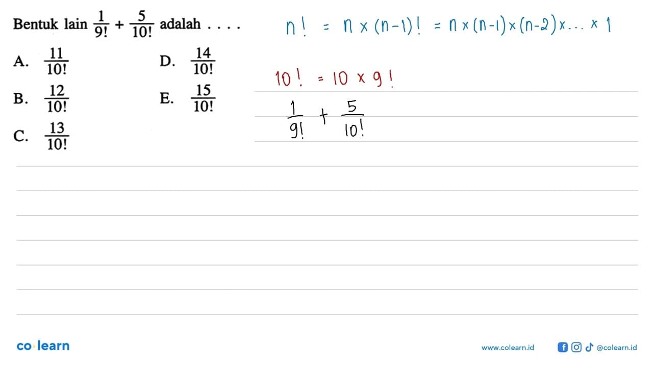 Bentuk lain 1/(9!)+5/(10!) adalah ...