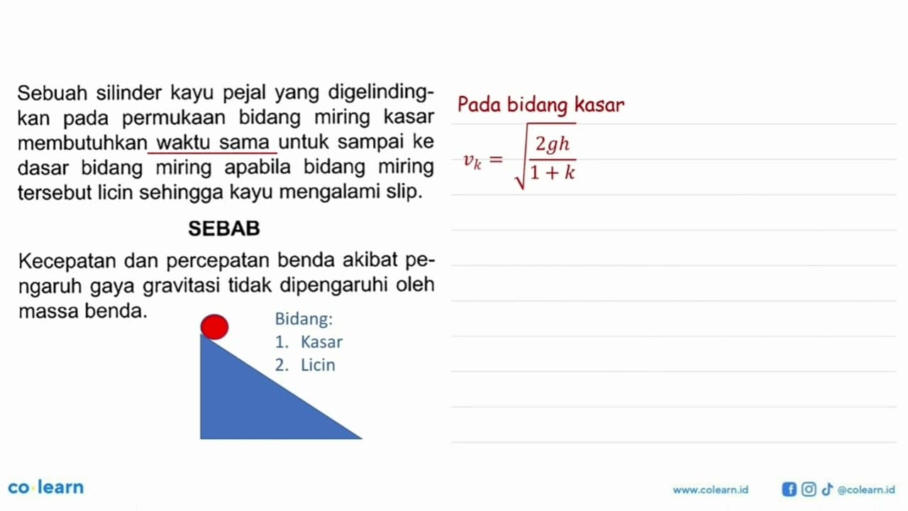 Sebuah silinder kayu pejal yang digelindingkan pada