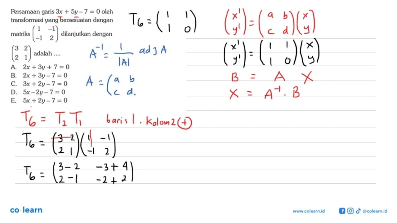 Persamaan garis 3x+5y-7=0 oleh transformasi yang