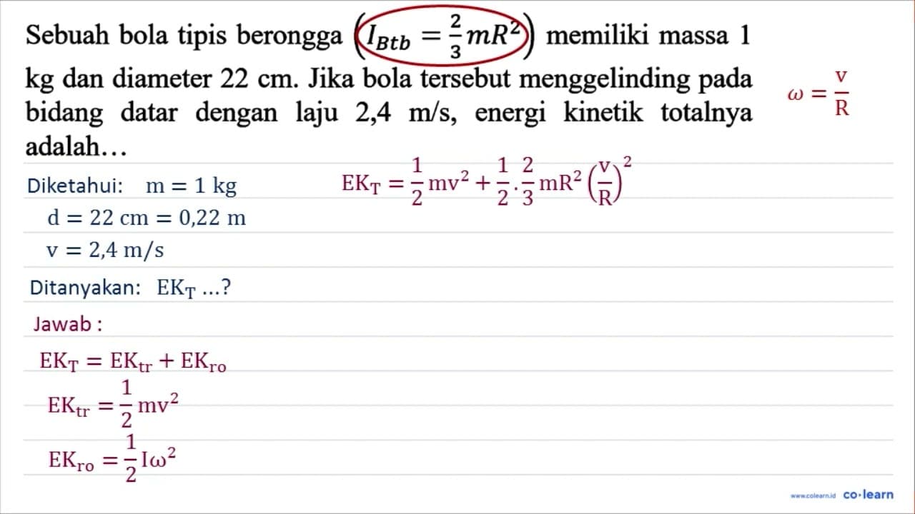 Sebuah bola tipis berongga (I_(B t b)=(2)/(3) m R^(2))