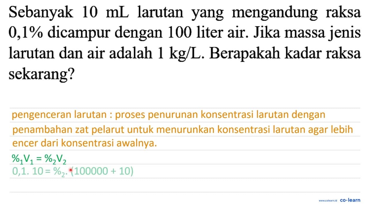 Sebanyak 10 mL larutan yang mengandung raksa 0,1 % dicampur