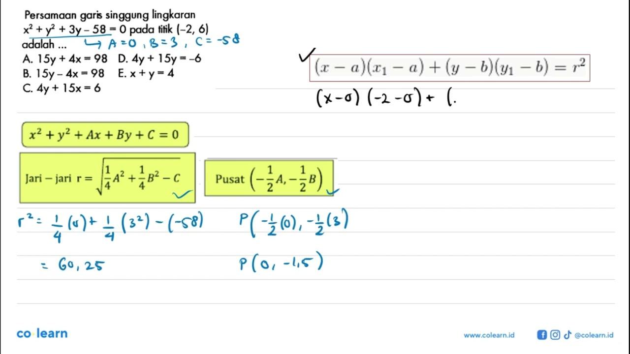 Persamaan garis singgung lingkaran x^2+y^2+3y-58=0 pada