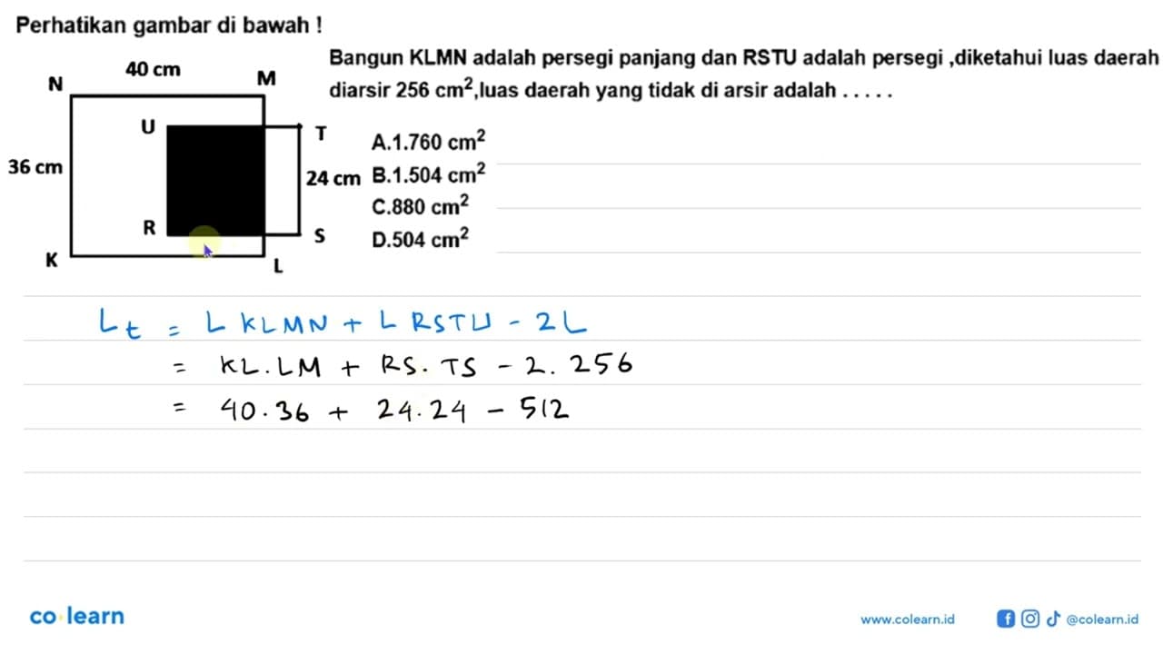 Perhatikan gambar di bawah !Bangun KLMN adalah persegi