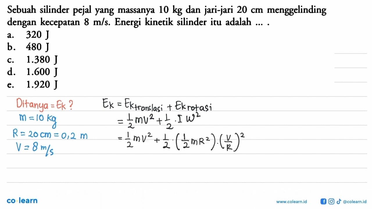 Sebuah silinder pejal yang massanya 10 kg dan jari-jari 20