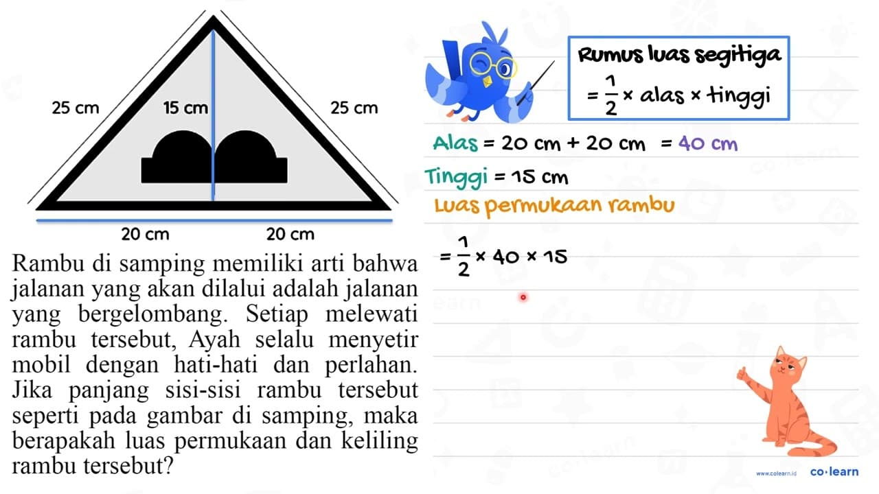 25 cm 15 cm 25 cm Rambu di samping memiliki arti bahwa