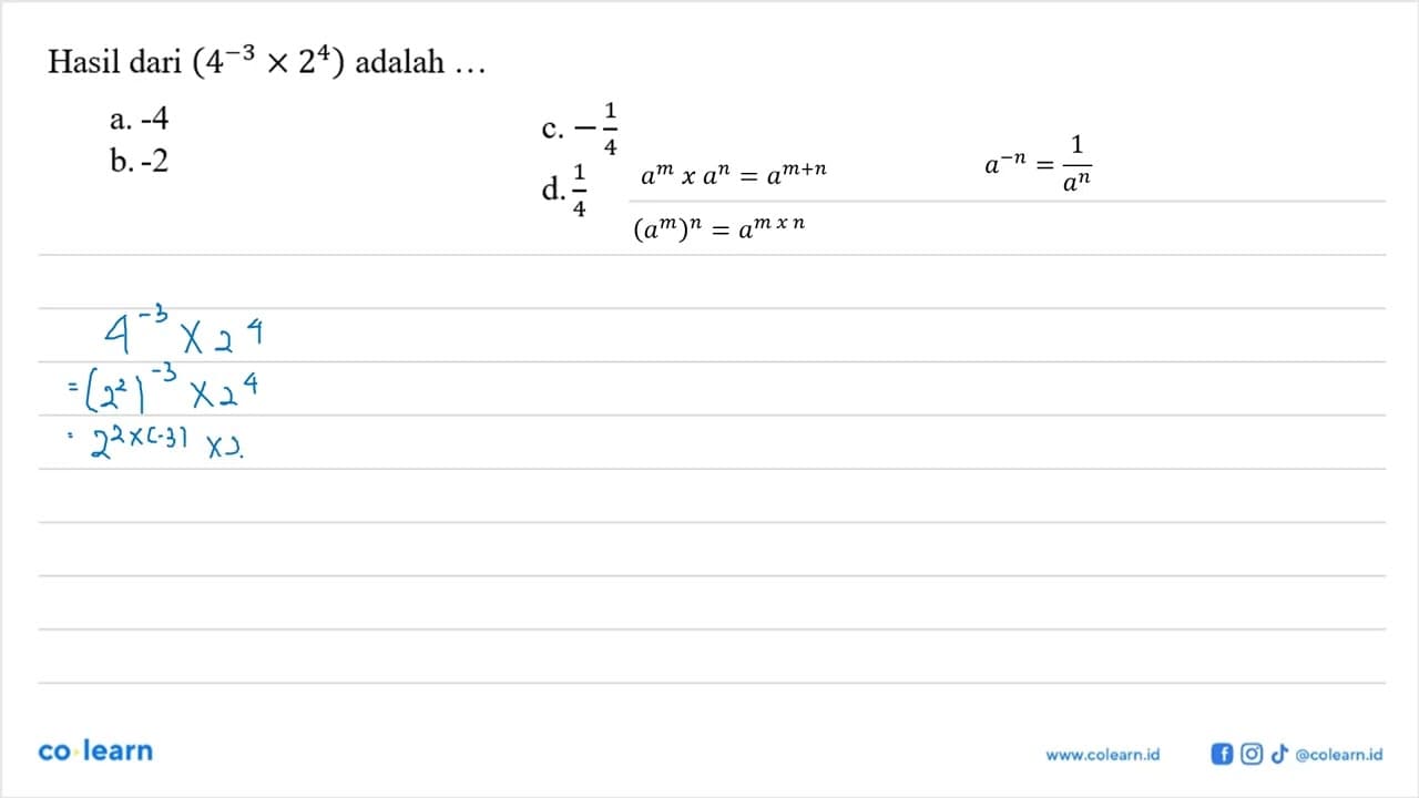 Hasil dari (4^(-3) x 2^4) adalah ...