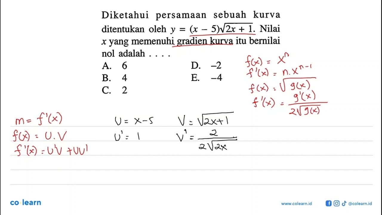 Diketahui persamaan sebuah kurva ditentukan oleh y=(x-5)