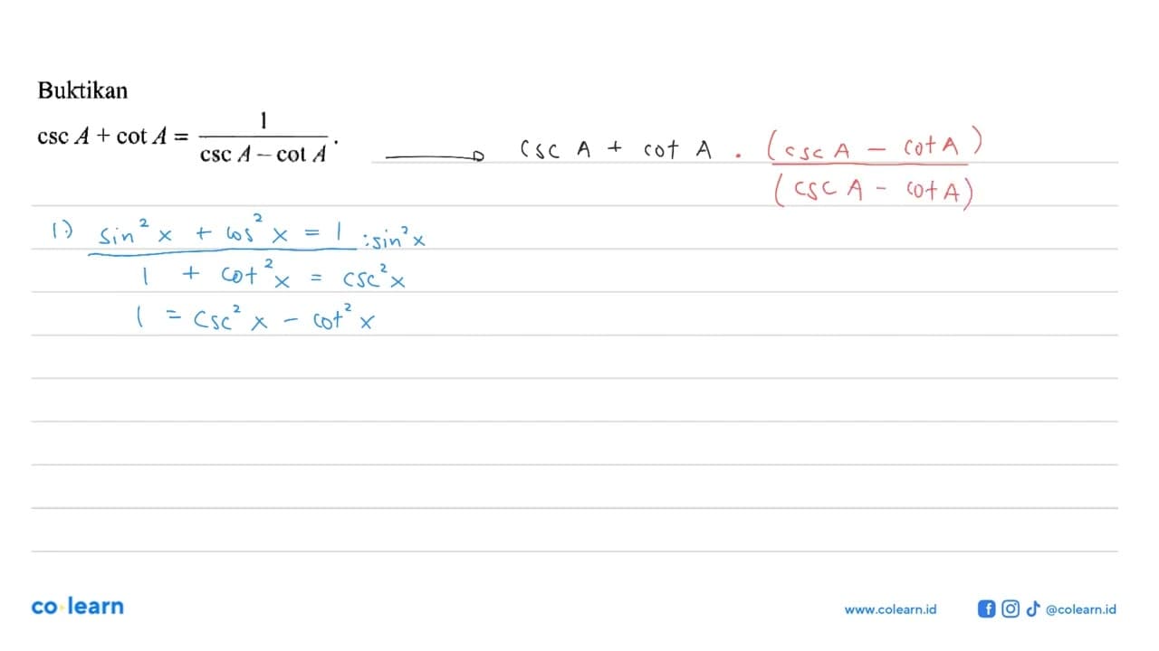 Buktikan csc A+cot A=1/(csc A-cot A)