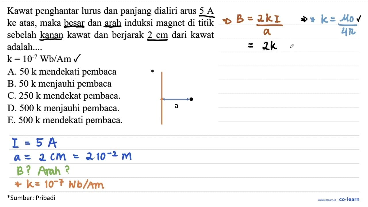 Kawat penghantar lurus dan panjang dialiri arus 5 A ke