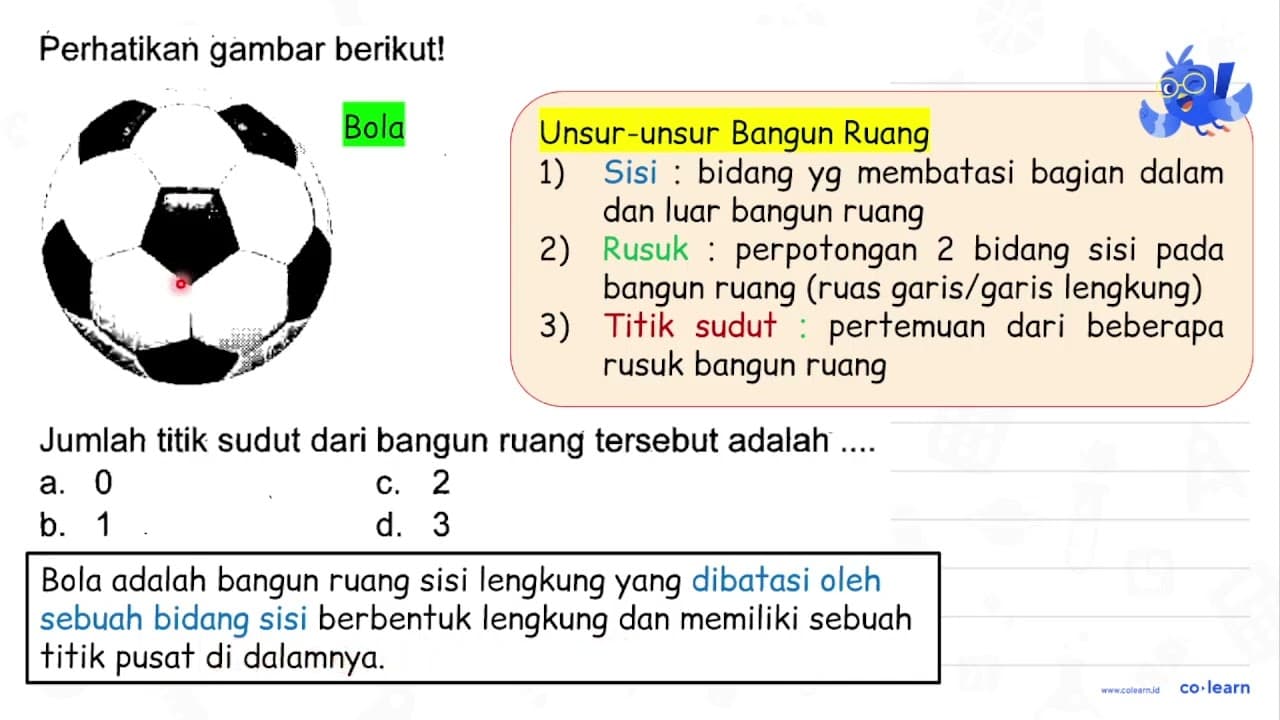 Perhatikan gambar berikut! Jumlah titik sudut dari bangun