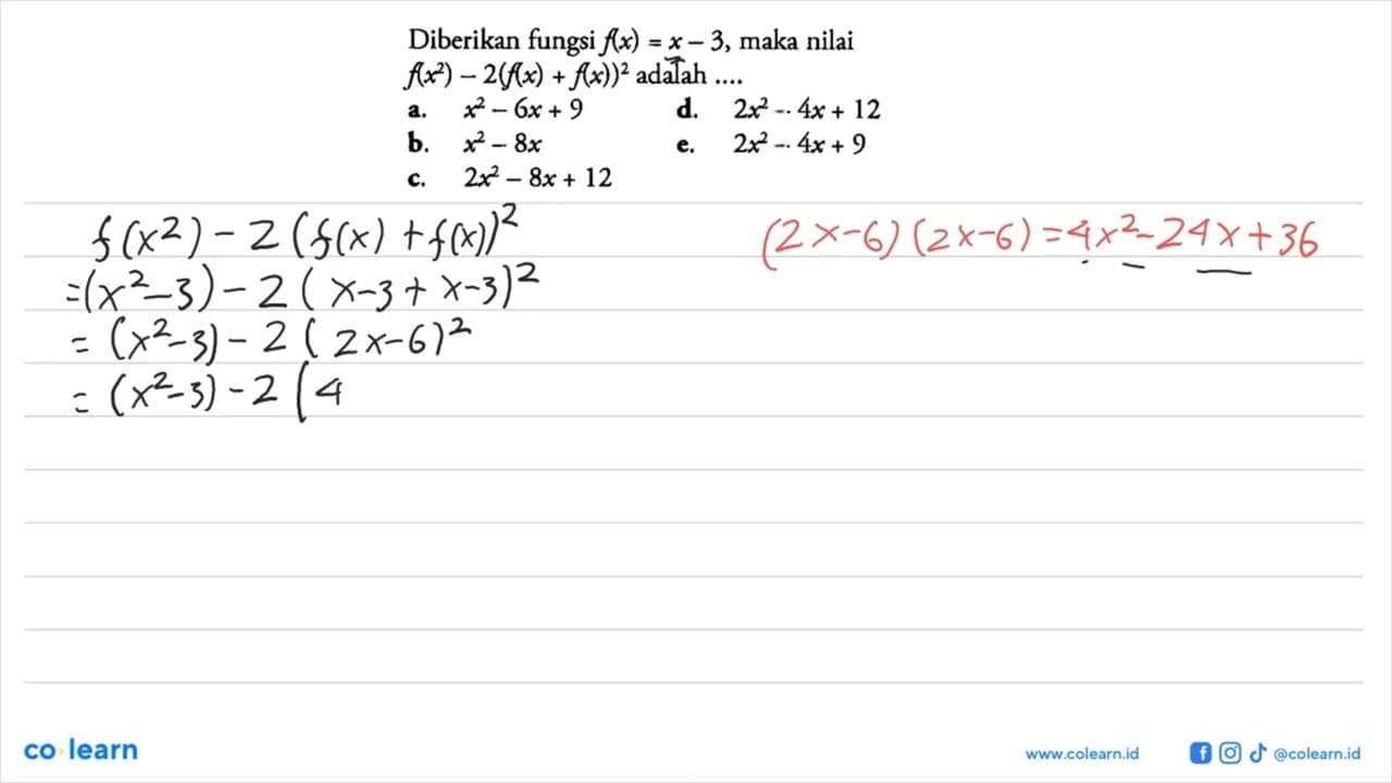 Diberikan fungsi f(x)=x-3, maka nilai f(x^2)-2(f(x)+f(x))^2