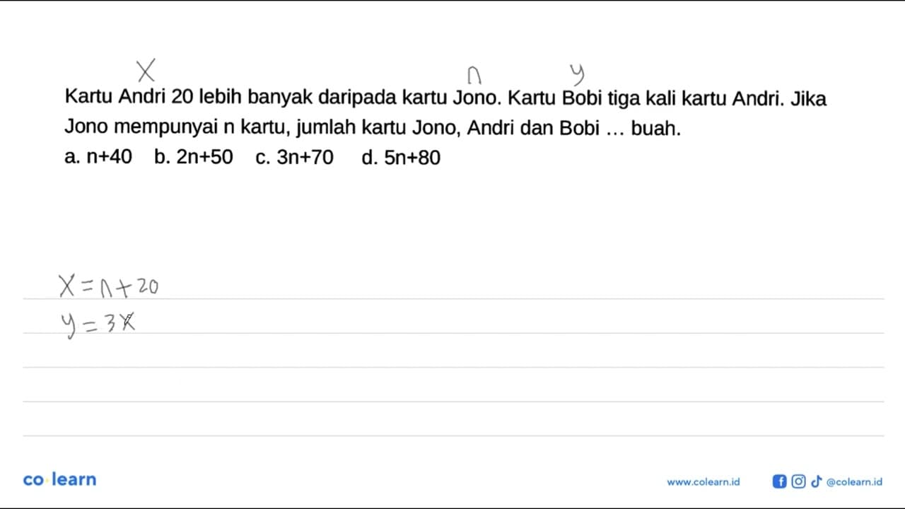 Kartu Andri 20 lebih banyak daripada kartu Jono. Kartu Bobi