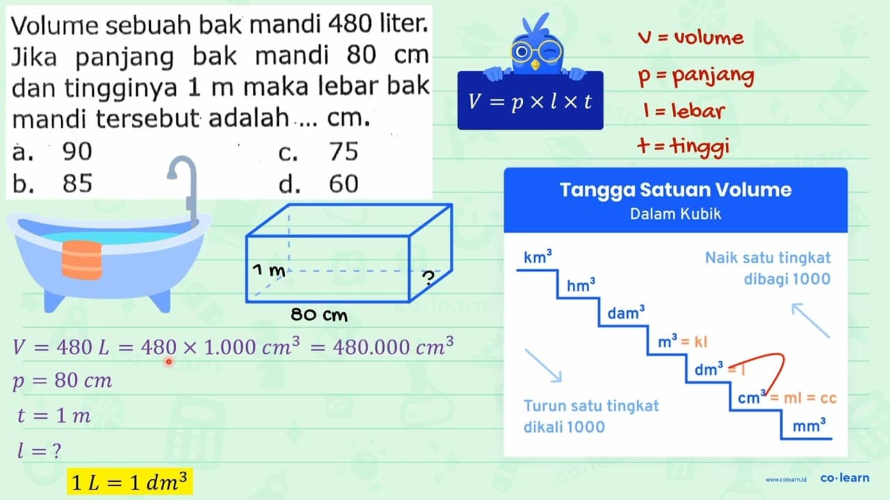 Volume sebuah bak mandi 480 liter. Jika panjang bak mandi