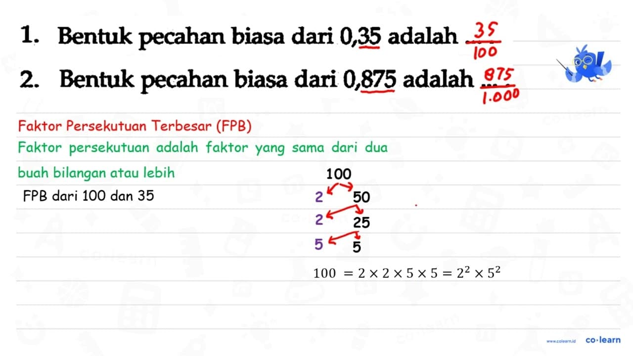 1. Bentuk pecahan biasa dari 0,35 adalah .... 2. Bentuk