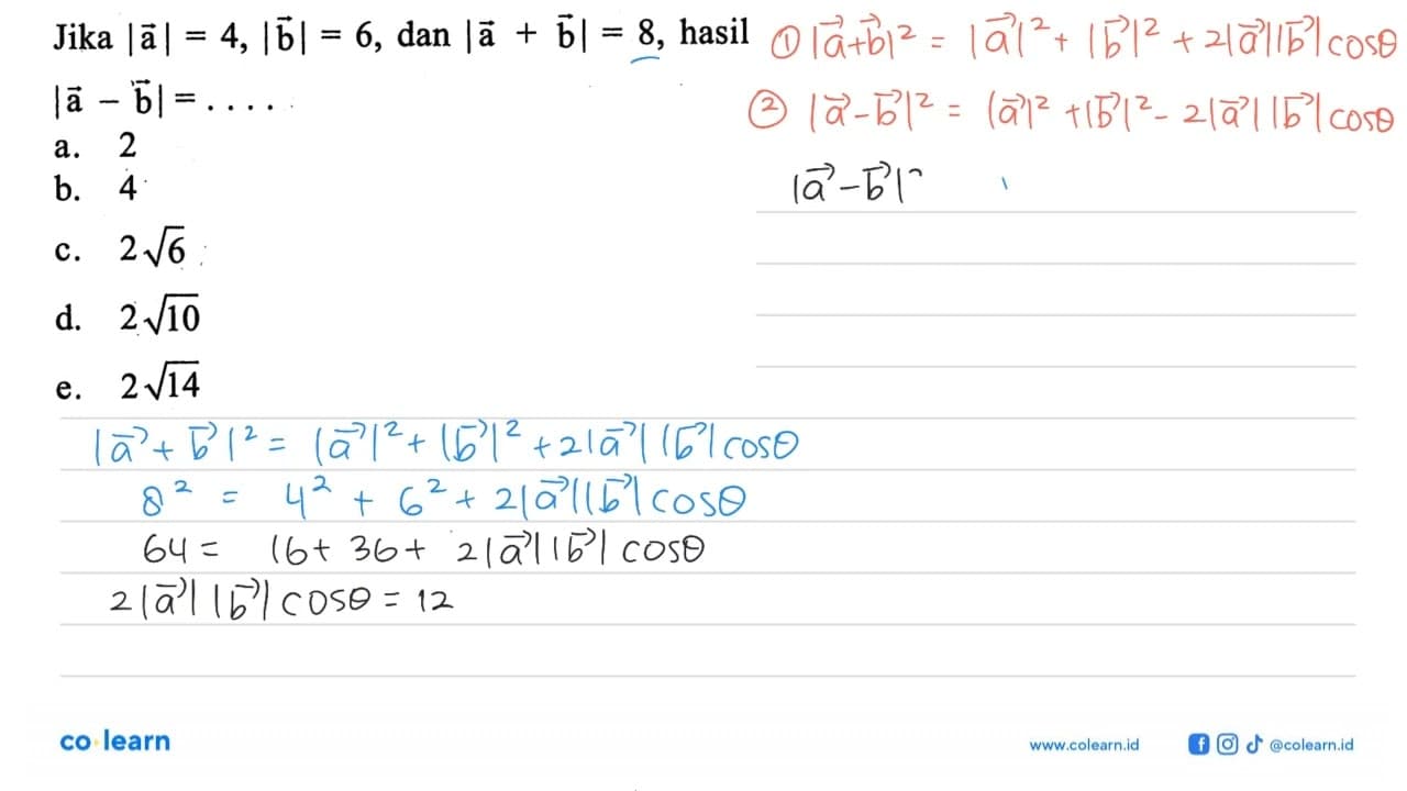 Jika |a|=4,|b|=6, dan |a+b|=8, hasil |a-b|=...