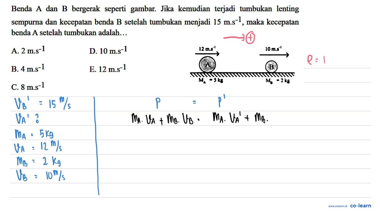 Benda A dan B bergerak seperti gambar. Jika kemudian