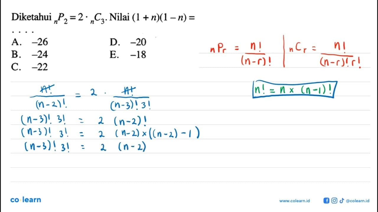 Diketahui n P 2=2 .n C 3. Nilai (1+n)(1-n)=