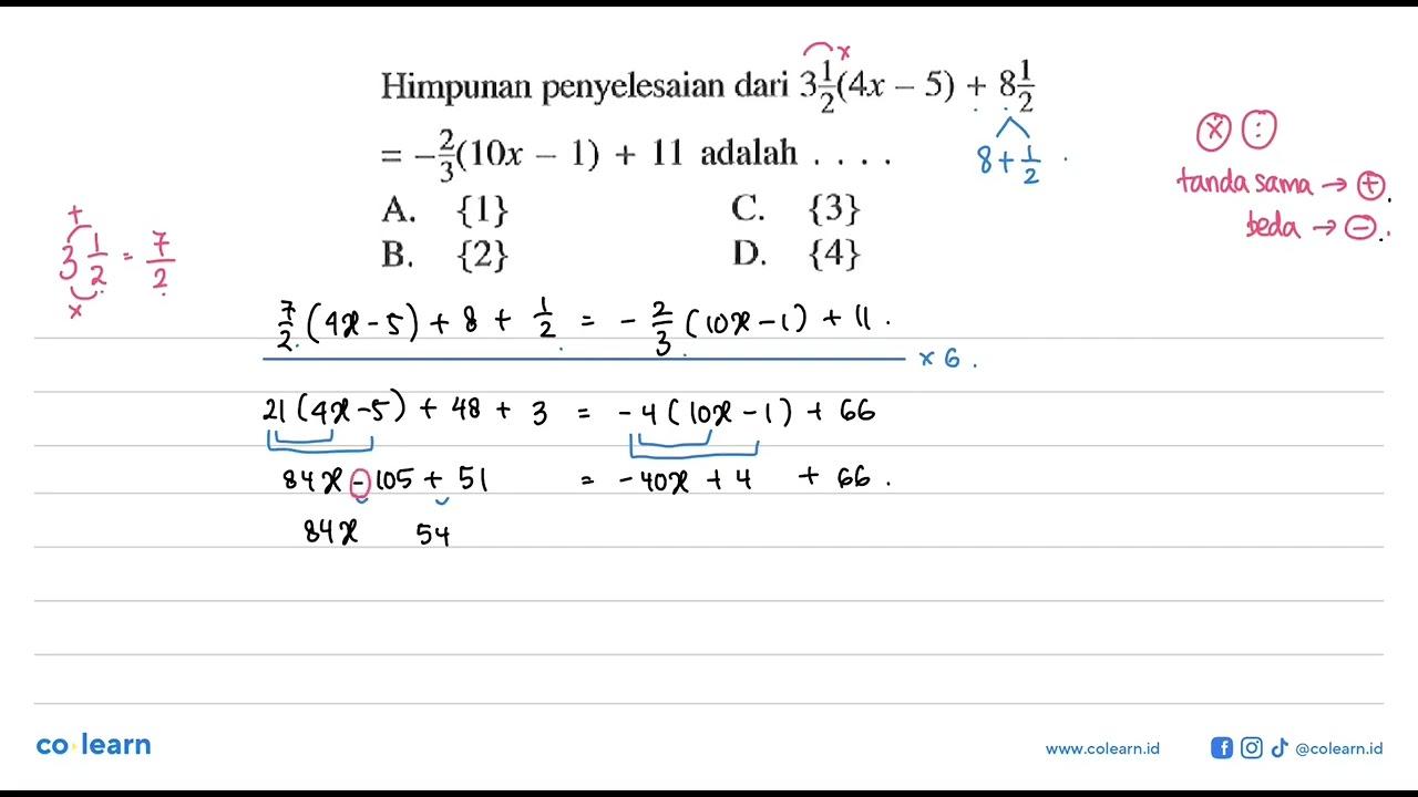 Himpunan penyelesaian dari 3 1/2 (4x - 5) + 8 1/2 = -2/3