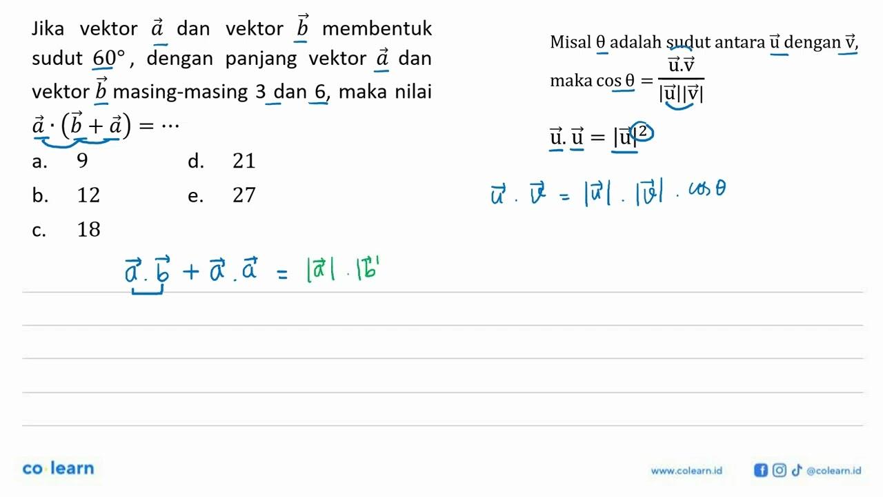 Jika vektor a dan vektor b membentuk sudut 60, dengan