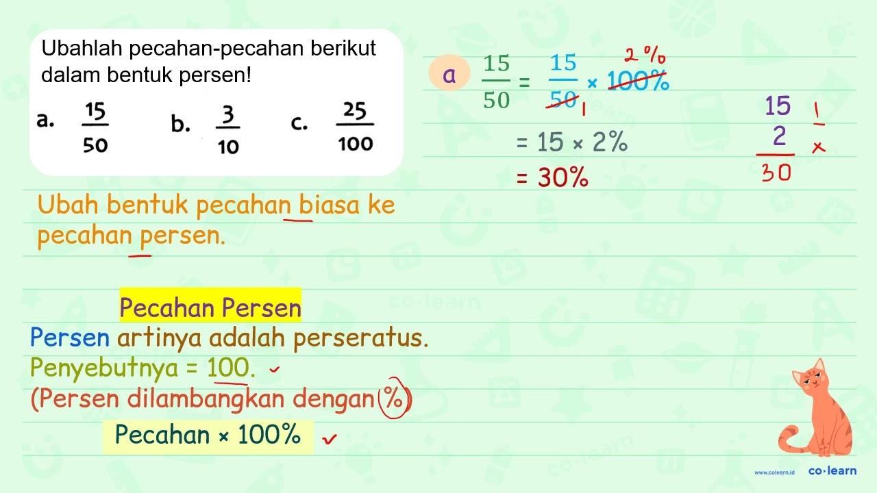 Ubahlah pecahan-pecahan berikut dalam bentuk persen! a.