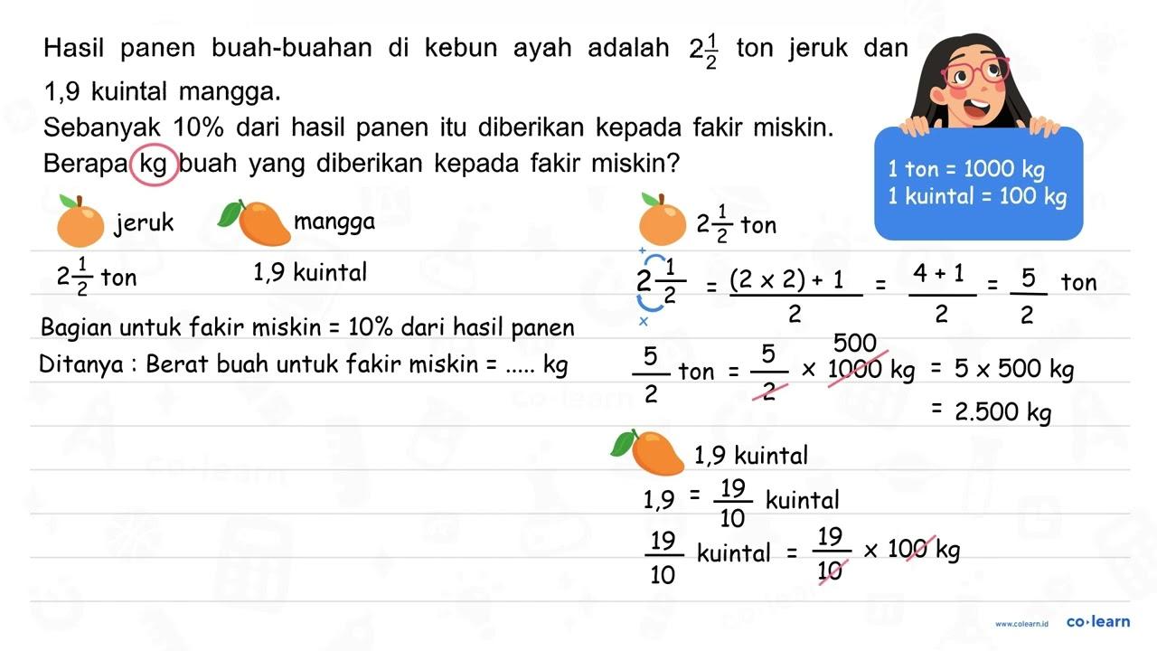 Hasil panen buah-buahan di kebun ayah adalah 2 1/2 ton