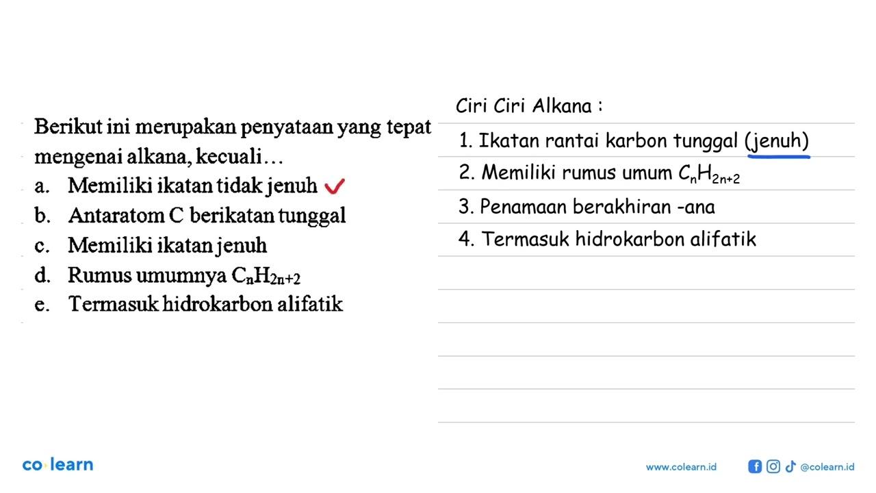 Berikut ini merupakan penyataan yang tepat mengenai alkana,