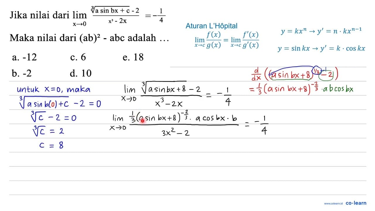 Jika nilai dari limit x->0 ((a sin b x+c)^(1/3)-2)/(x^3-2