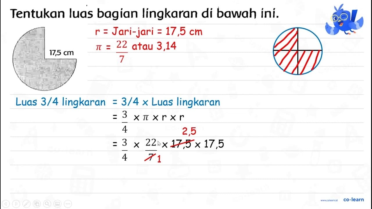 Tentukan luas bagian língkaran di bawah iní. 17,5 cm