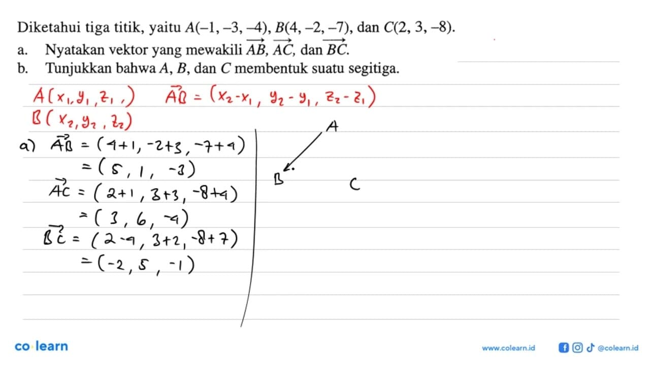 Diketahui tiga titik, yaitu A(-1,-3,-4), B(4,-2,-7), dan