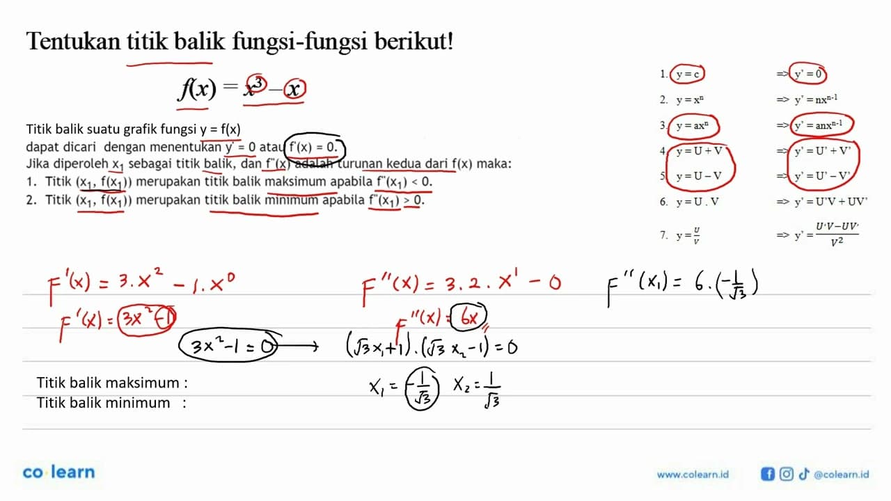 Tentukan titik balik fungsi-fungsi berikut! f(x)=x^3-x