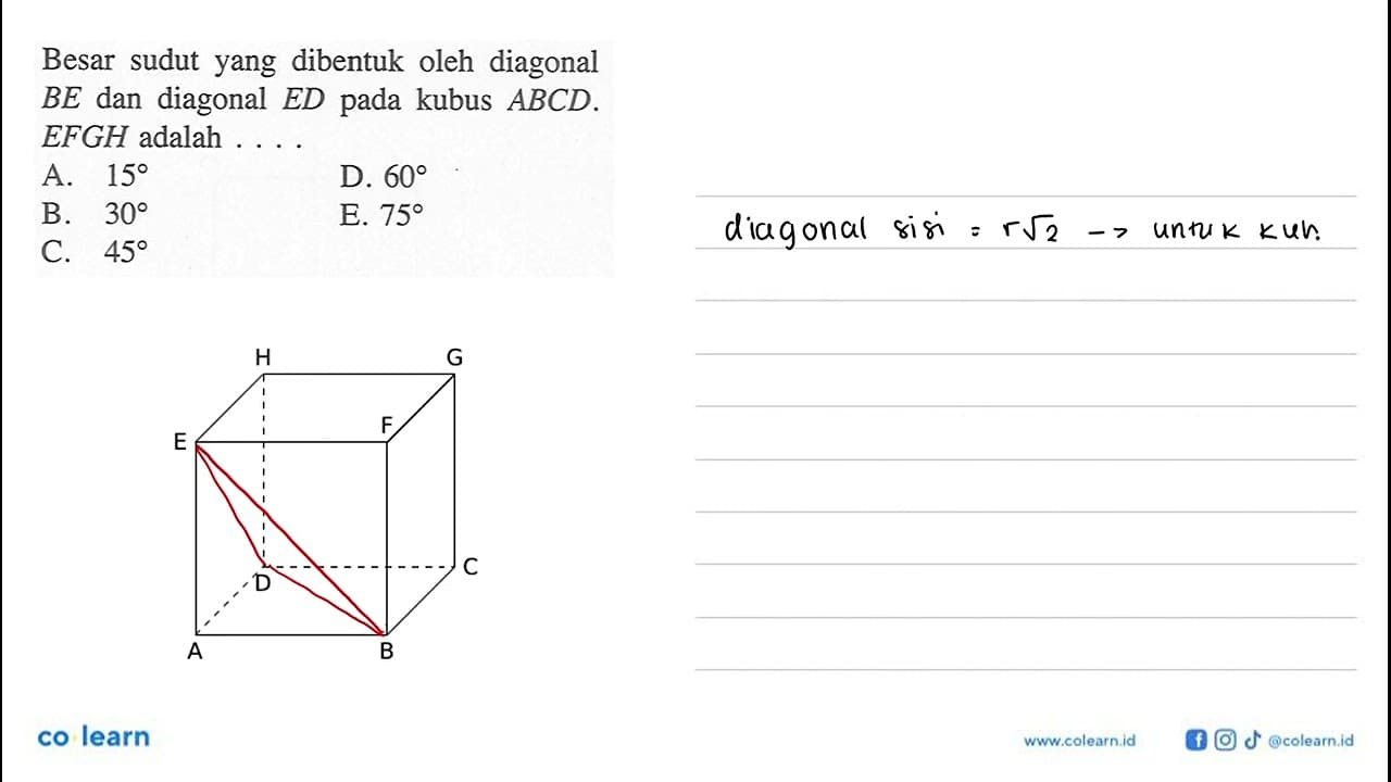 Besar sudut yang dibentuk oleh diagonal BE dan diagonal ED