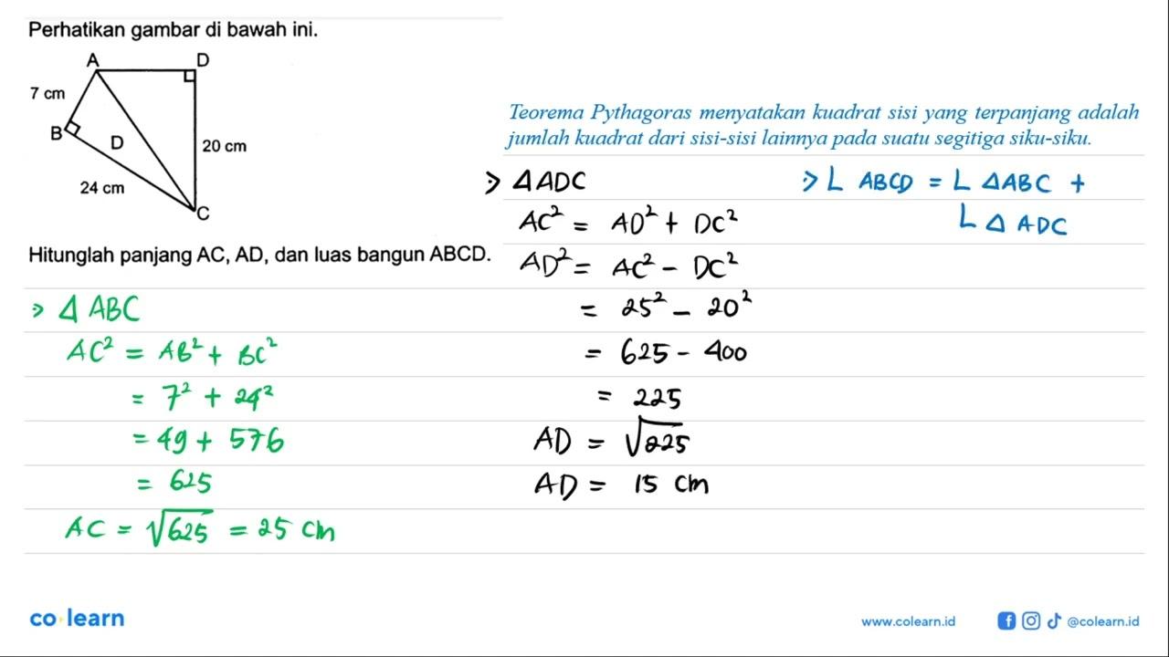 Perhatikan gambar di bawah ini. A B C D 7 cm 20 cm 24 cm