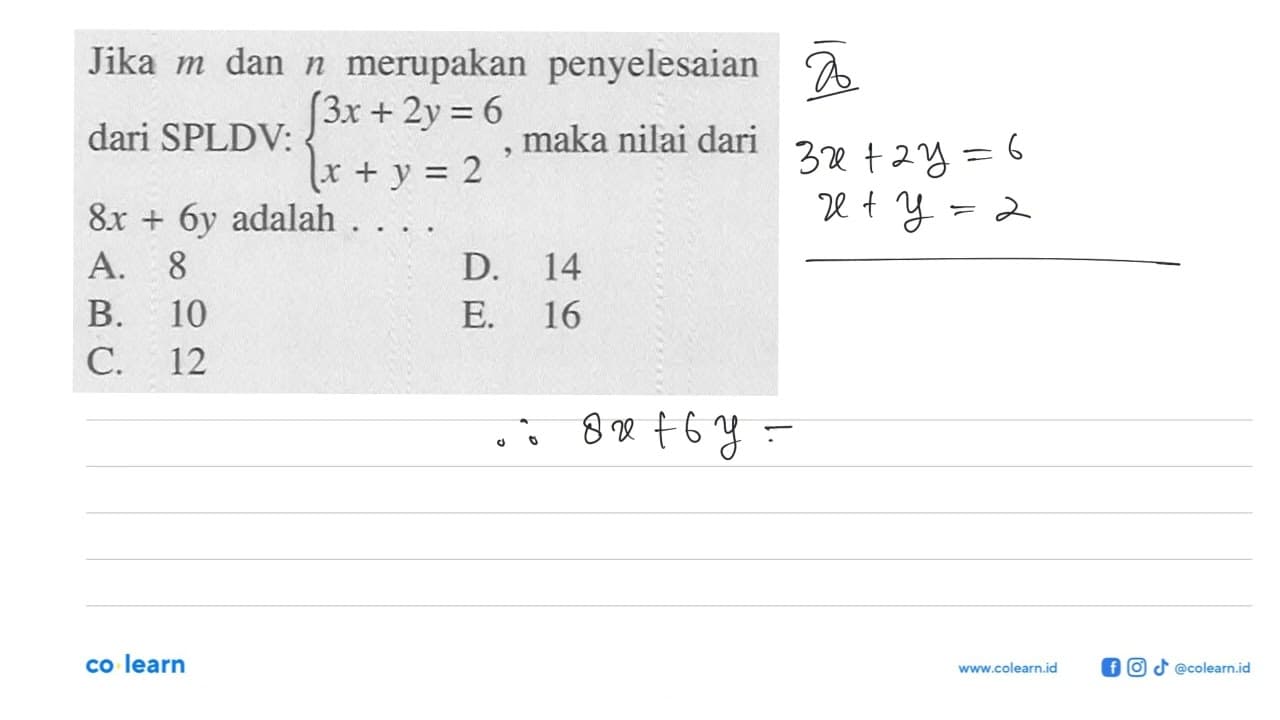 Jika m dan n merupakan penyelesaian dari SPLDV: 3x + 2y = 6