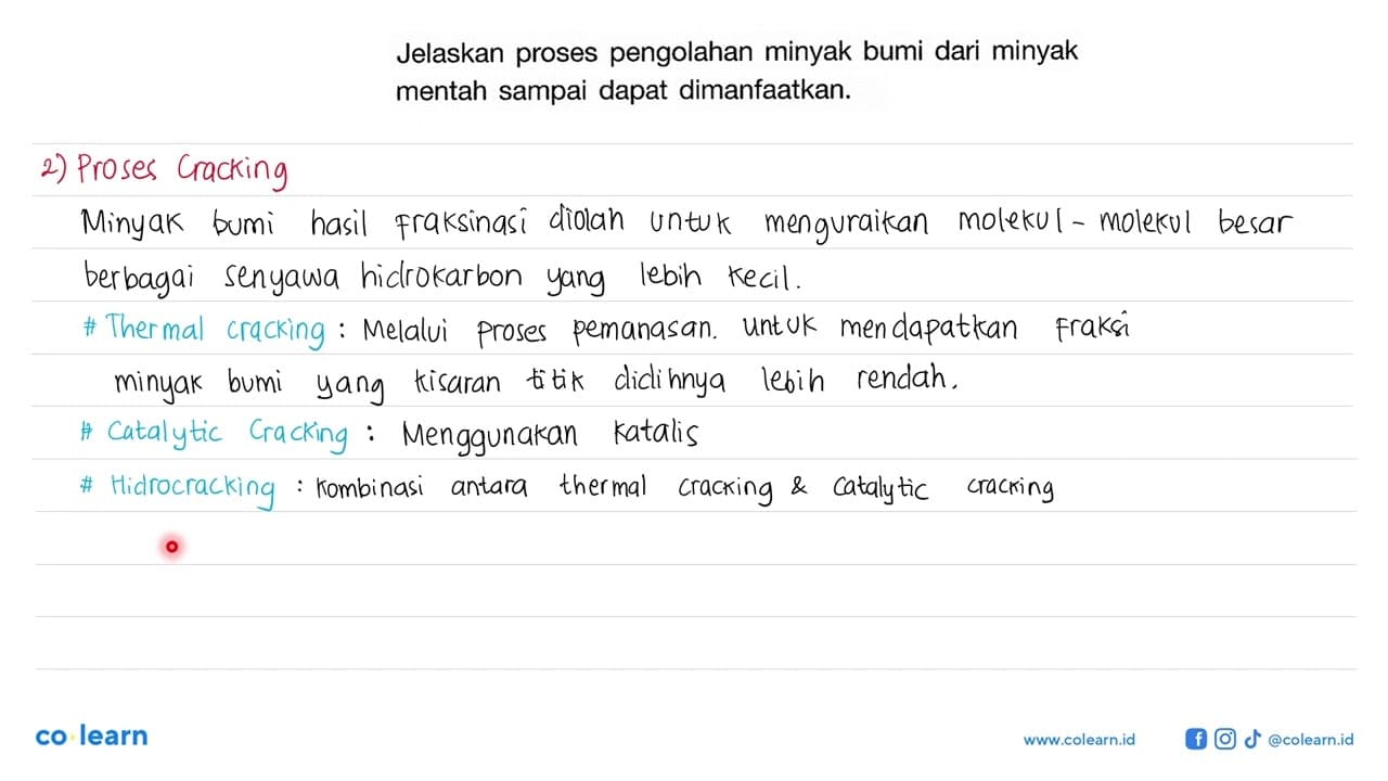 Jelaskan proses pengolahan minyak bumi dari minyak mentah