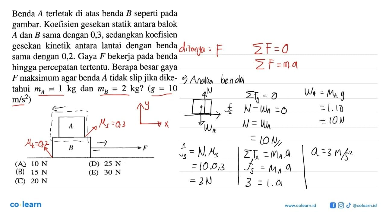 Benda A terletak di atas benda B seperti pada gambar.