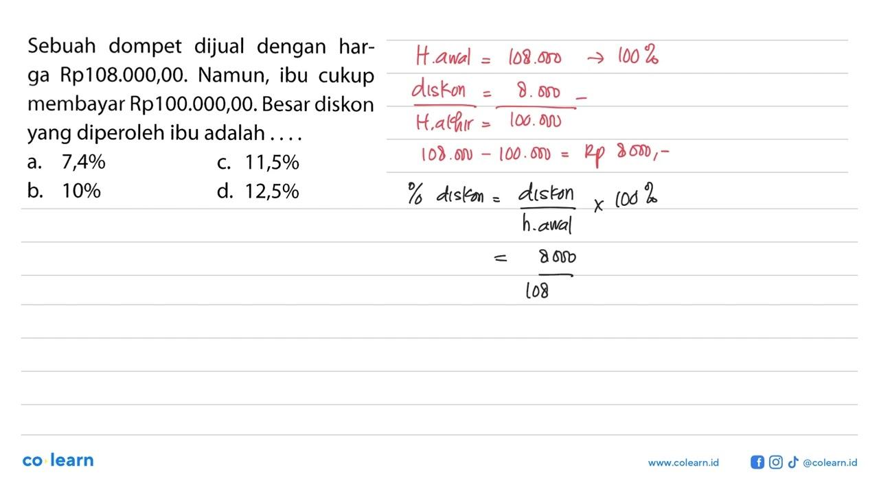 Sebuah dompet dijual dengan harga Rp108.000,00. Namun, ibu